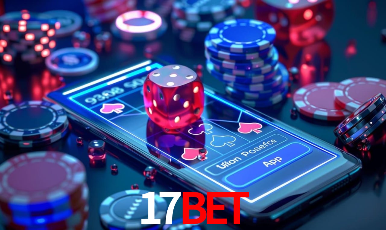 Explore as vantagens do 17BET: serviço profissional e confiabilidade